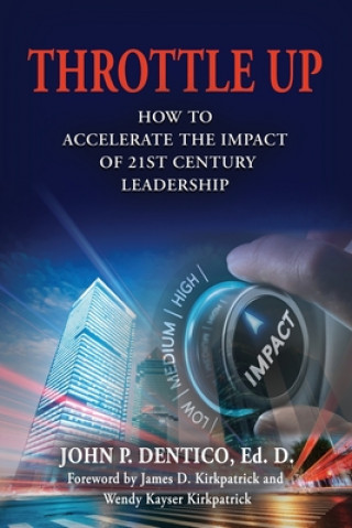 Libro Throttle Up John P. Dentico Ed D.