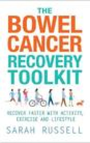 Könyv Bowel Cancer Recovery Toolkit Sarah Russell