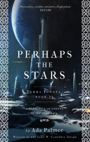 Book Perhaps the Stars Ada Palmer
