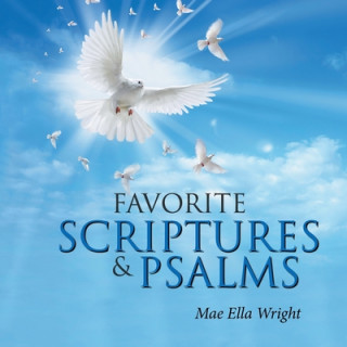 Kniha Favorite Scriptures & Psalms MAE ELLA WRIGHT