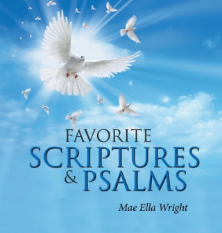 Kniha Favorite Scriptures & Psalms MAE ELLA WRIGHT