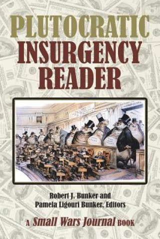 Kniha Plutocratic Insurgency Reader Bunker Robert J. Bunker