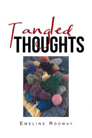 Knjiga Tangled Thoughts Rodway Emeline Rodway
