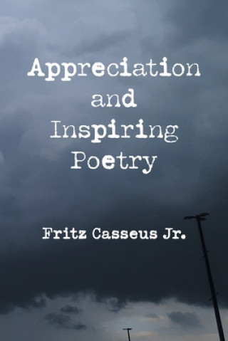 Książka Appreciation and Inspiring Poetry FRITZ CASSEUS JR.