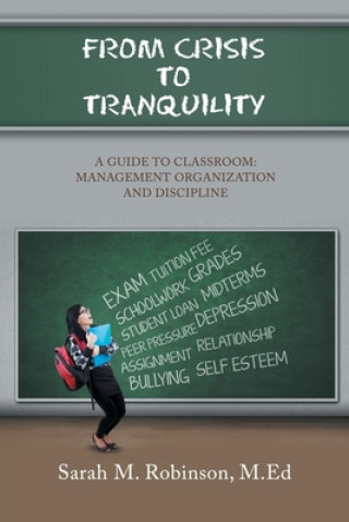 Knjiga From Crisis To Tranquility SARAH ROBINSON M.ED