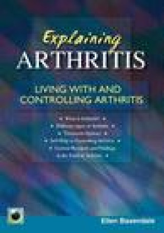 Kniha Explaining Arthritis Ellen Baxendale