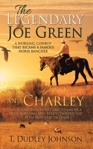 Книга Legendary Joe Green & Charley 