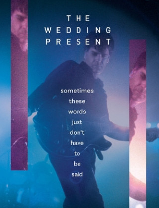 Kniha Wedding Present - Sometimes These Words Just Don't Have To Be Said RICHARD HOUGHTON
