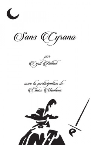 Книга Sans Cyrano Claire Monteux