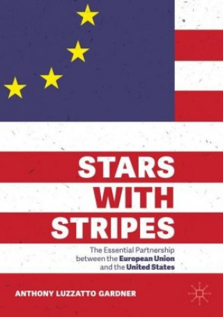 Книга Stars with Stripes Anthony Luzzatto Gardner