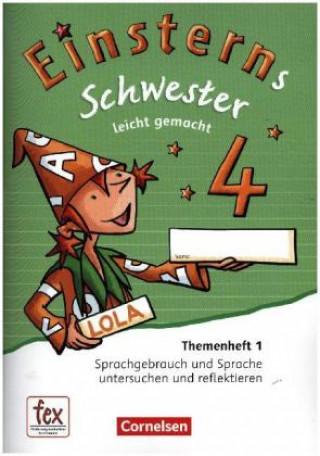 Kniha Einsterns Schwester - Sprache und Lesen - Ausgabe 2015. 4. Schuljahr - Leicht gemacht Roland Bauer