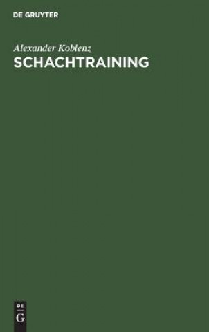 Book Schachtraining Alexander Koblenz