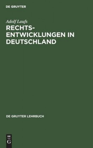 Kniha Rechtsentwicklungen in Deutschland Adolf Laufs
