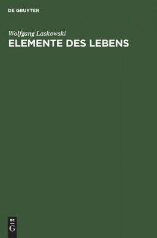 Knjiga Elemente des Lebens Wolfgang Laskowski