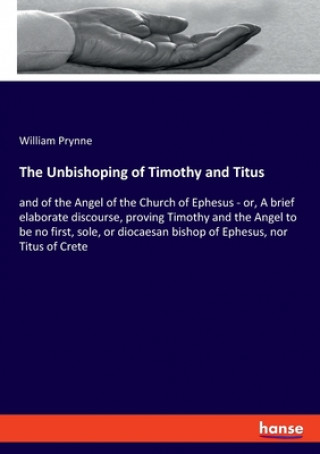 Carte Unbishoping of Timothy and Titus 