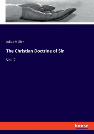 Kniha Christian Doctrine of Sin Julius Müller