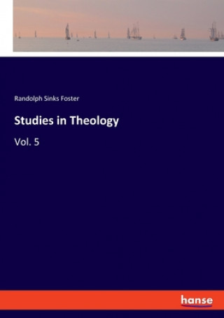 Carte Studies in Theology Randolph Sinks Foster