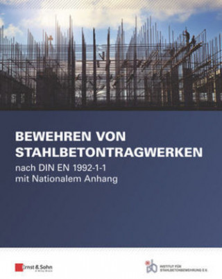 Kniha Bewehren von Stahlbetontragwerken - nach DIN EN 1992-1-1 mit Nationalem Anhang ISB