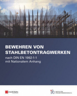 Knjiga Bewehren von Stahlbetontragwerken - nach DIN EN 1992-1-1 mit Nationalem Anhang ISB