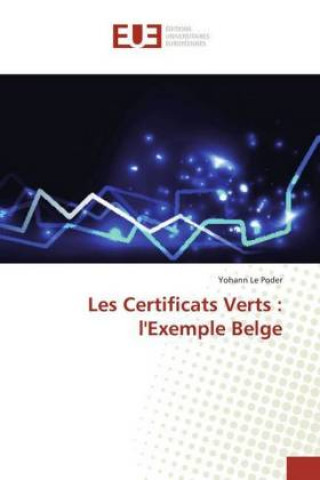 Книга Les Certificats Verts : l'Exemple Belge Yohann Le Poder