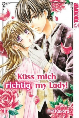 Kniha Küss mich richtig, my Lady! 01 Kayoru