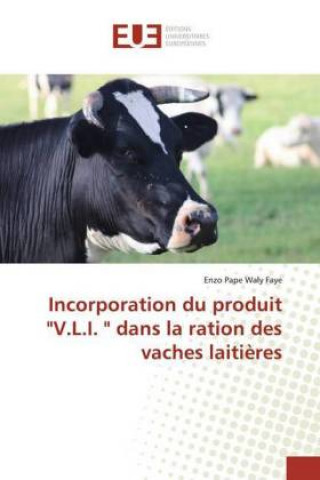 Kniha Incorporation du produit "V.L.I. " dans la ration des vaches laiti?res Enzo Pape Waly Faye