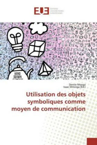 Kniha Utilisation des objets symboliques comme moyen de communication Isaac Mitonga