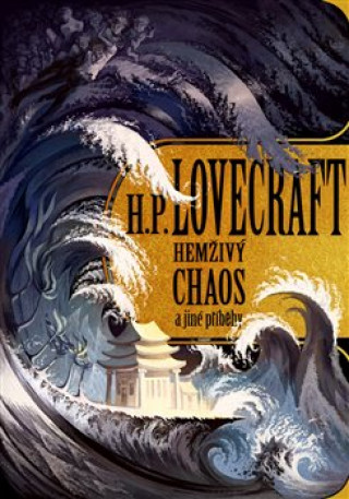 Kniha Hemživý chaos a další příběhy Howard Phillips Lovecraft