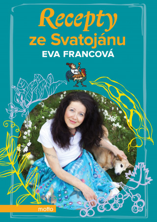 Könyv Recepty ze Svatojánu Eva Francová