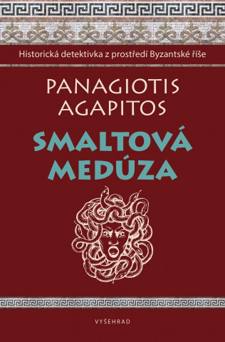 Kniha Smaltová Medúza Panagiotis Agapitos