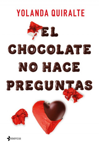 Книга EL CHOCOLATE NO HACE PREGUNTAS YOLANDA QUIRALTE