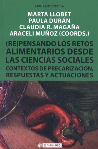 Carte (RE)PASANDO LOS RETOS ALIMENTARIOS DESDE LAS CIENCIAS SOCIALES CONTEXTOS DE PREC MARTA LLOBET
