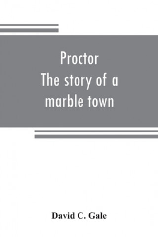 Knjiga Proctor David C. Gale