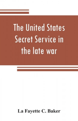 Carte United States Secret Service in the late war 