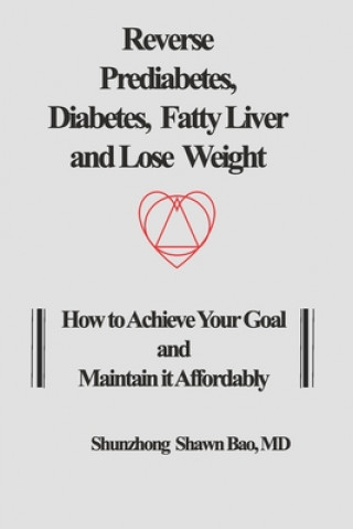 Libro Reverse Prediabetes, Diabetes, Fatty Liver and Lose Weight: How to Achieve Your Goal and Maintain it Affordably Barbara Winter