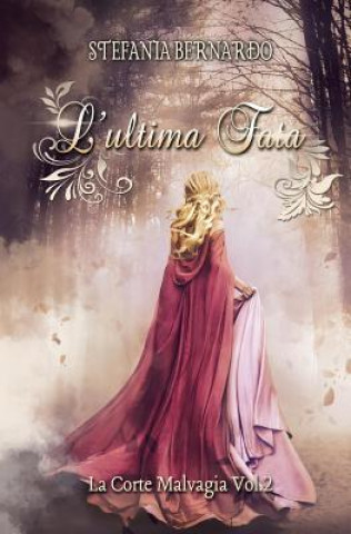 Könyv L'ultima Fata 2: La Corte Malvagia Romance Cover Graphic