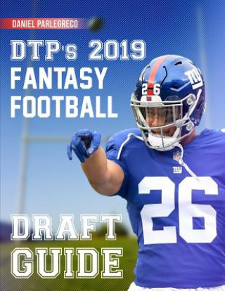 Knjiga DTP's 2019 Fantasy Football Draft Guide Daniel Parlegreco