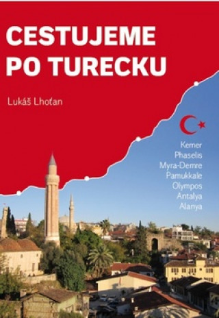 Tlačovina Cestujeme po Turecku Lukáš Lhoťan