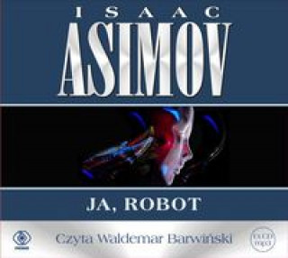 Carte Roboty Ja robot Isaac Asimov