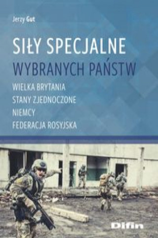 Книга Siły Specjalne wybranych państw Gut Jerzy