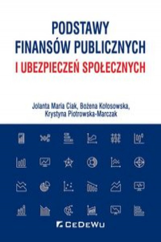 Carte Podstawy finansów publicznych i ubezpieczeń społecznych Ciak Jolanta Maria