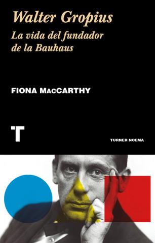 Knjiga WALTER GROPIUS FIONA MACCARTHY
