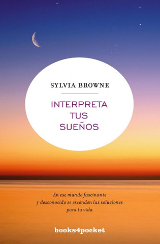 Книга Interpreta tus sueños SYLVIA BROWNE