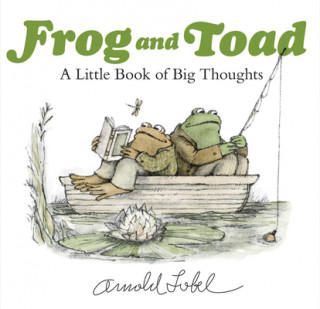 Könyv Frog and Toad: A Little Book of Big Thoughts Arnold Lobel