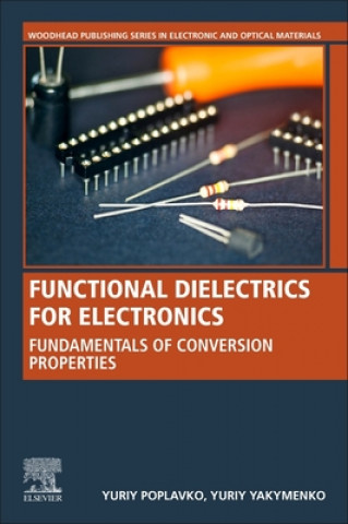 Knjiga Functional Dielectrics for Electronics Yuriy Yakymenko