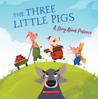 Kniha The Three Little Pigs (Tales to Grow By): A Story about Patience Eva Martinez