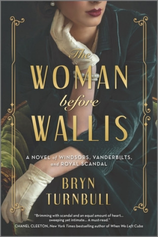 Книга The Woman Before Wallis: A Novel of Windsors, Vanderbilts, and Royal Scandal 