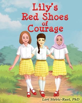 Buch Lily's Red Shoes of Courage Lori Stevic-Rust Phd