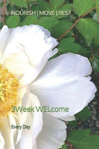 Carte Nourish Move Rest: 3Week WELcome Every Day