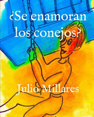 Kniha ?Se enamoran los conejos? Julio Millares